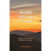 Thoughts That Come To Mind: poems to heal and nurture the soul