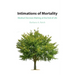 Intimations of Mortality: Medical Decision-Making at the End of Life