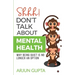 Shhh! Don't Talk about Mental Health: Why Being Quiet Is No Longer an Option