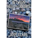 Between Hello and Goodbye