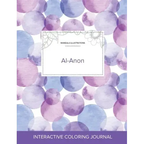 Adult Coloring Journal: Al-Anon (Mandala Illustrations, Purple Bubbles)
