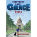 Everybody Loves Grace: An Amazing True Story of Grace's Adventure to Texas