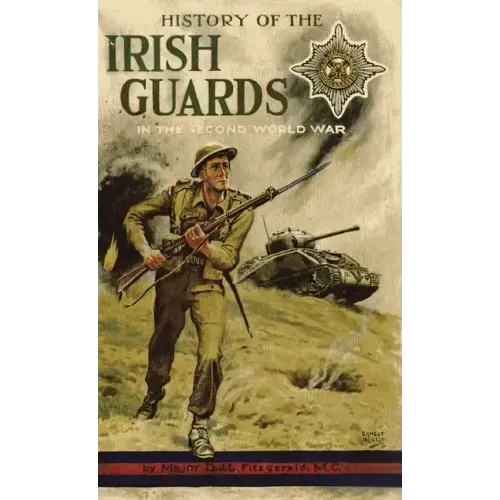 History of the Irish Guards in the Second World War