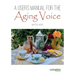 A User's Manual for the Aging Voice
