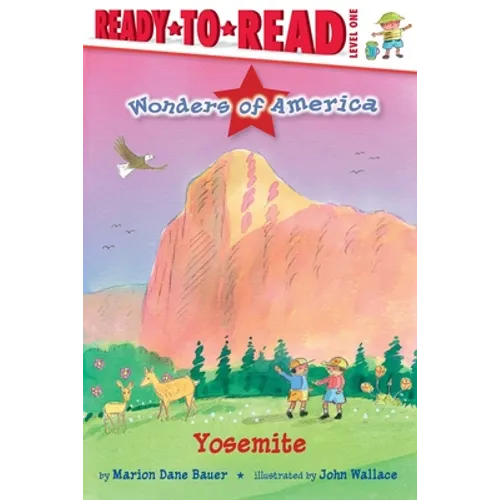 Yosemite: Ready-To-Read Level 1