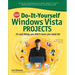 Cnet Do-It-Yourself Windows Vista Projects: 24 Cool Things You Didn't Know You Could Do!