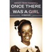 Once There Was a Girl: A Memoir