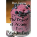 The Power of Protein for Weight Loss: Accelerate Weight Loss With Protein