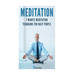 Meditation: 7 Minute Meditation Technique for Busy People