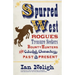 Spurred West: Rogues, Treasure Seekers, Bounty Hunters, and Colorful Characters Past and Present