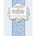The Wedding Planner: A Bride-To-Be Ultimate Planner
