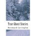 True Ghost Stories