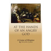 At the Hands of an Angry God