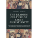 The Reading Culture of Early Christianity: The Production, Publication, Circulation, and Use of Books in the Early Christian Church