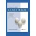 Todo Sobre Colesterol: el bueno y el malo
