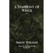 A Symphony of Wings: Heralds of Misfortune: Book I