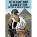Out of Egypt Have I Called My Son The Story of Blacks In the Bible