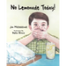 No Lemonade Today!