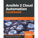 Ansible 2 Cloud Automation Cookbook