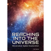 Reaching Into the Universe: Advances in Space Exploration