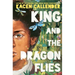 King and the Dragonflies