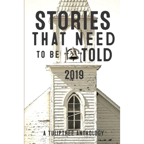 Stories That Need to Be Told 2019