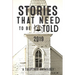 Stories That Need to Be Told 2019
