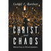 Christ and Chaos: Biblical Keys to Ethical Questions