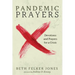 Pandemic Prayers: Devotions and Prayers for a Crisis