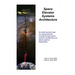 Space Elevator Systems Architecture