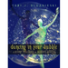 Dancing In Your Bubble: Ancient Teachings; Modern Healing
