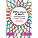 Differences at Work: Practicing Critical Diversity Literacy
