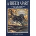 A Breed Apart