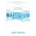 Thirsty: A 31-Day Journey to Personal Revival