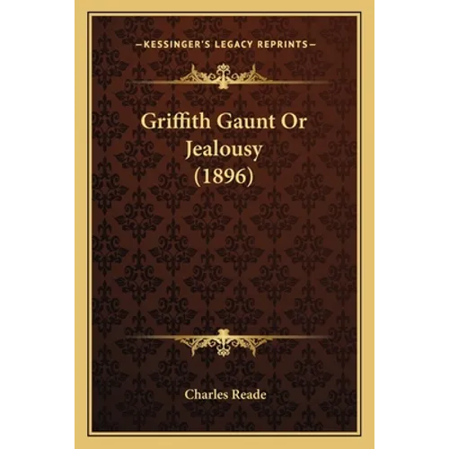 Griffith Gaunt Or Jealousy (1896)