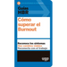 Guías Hbr: Cómo Superar El Burn Out (HBR Guide to Beating Burnout Spanish Edition)