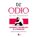 Te Odio - No Me Abandones
