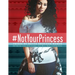 #Notyourprincess: Voices of Native American Women
