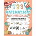 Matemáticas de Preescolar Cuaderno de Trabajo para Niños Pequeños: Spanish Edition Aprendiendo a contar Un cuaderno de actividades infantiles para apr