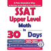 SSAT Upper Level Math in 30 Days: The Most Effective SSAT Upper Level Math Crash Course