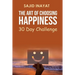 The Art of Choosing Happiness - 30 Day Challenge
