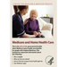 Medicare and Home Health Care