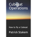 Cubesat Operations: How to fly a Cubesat
