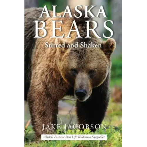 Alaska Bears: Shaken and Stirred