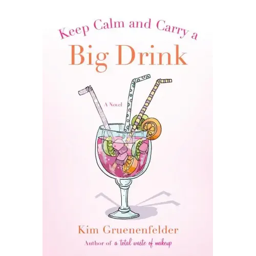 Keep Calm and Carry a Big Drink
