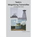 Tesla's Magnifying Transmitter: Recreating Tesla's Dream