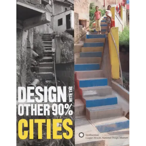 Design with the Other 90%: Cities