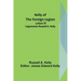 Kelly of the Foreign Legion: Letters of Légionnaire Russell A. Kelly