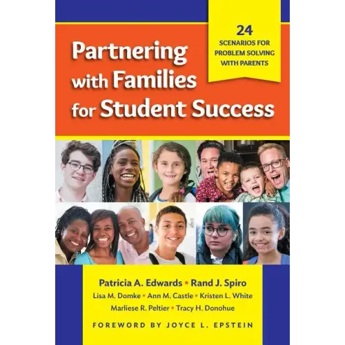 Partnering with Families for Student Success: 24 Scenarios for Problem Solving with Parents