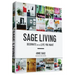 Sage Living: Decorate for the Life You Want